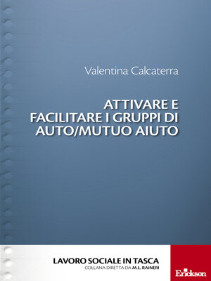 cover image of Attivare e facilitare i gruppi di auto/mutuo aiuto